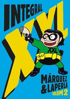 INTEGRAL XXL | 9788412793086 | MÁRQUEZ, EDUARD | Llibreria La Gralla | Librería online de Granollers