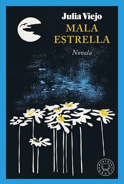 MALA ESTRELLA | 9788419654533 | VIEJO, JULIA | Llibreria La Gralla | Llibreria online de Granollers