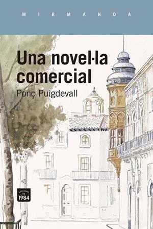UNA NOVEL·LA COMERCIAL | 9788418858642 | PUIGDEVALL, PONÇ | Llibreria La Gralla | Llibreria online de Granollers