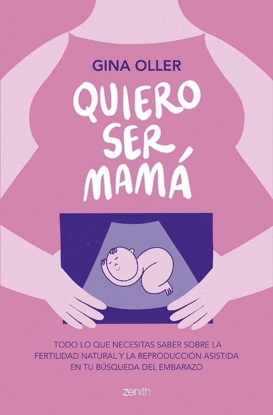 QUIERO SER MAMÁ | 9788408281450 | OLLER, GINA | Llibreria La Gralla | Librería online de Granollers