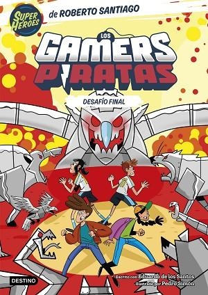 GAMERS PIRATAS 4, LOS. DESAFÍO FINAL | 9788408282235 | SANTIAGO, ROBERTO / SANTOS MOLINA, EDUARDO DE LOS | Llibreria La Gralla | Llibreria online de Granollers