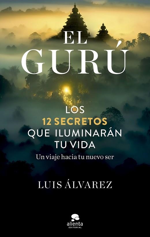 GURÚ, EL | 9788413442945 | ÁLVAREZ, LUIS | Llibreria La Gralla | Llibreria online de Granollers