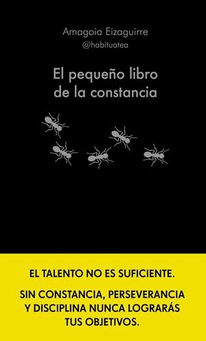 PEQUEÑO LIBRO DE LA CONSTANCIA, EL | 9788413442952 | EIZAGUIRRE, AMAGOIA | Llibreria La Gralla | Llibreria online de Granollers