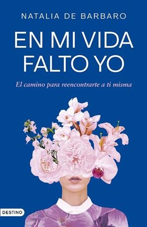 EN MI VIDA FALTO YO | 9788423364473 | BARBARO, NATALIA DE | Llibreria La Gralla | Librería online de Granollers
