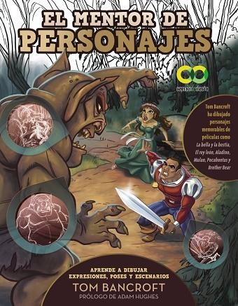 MENTOR DE PERSONAJES, EL  APRENDE A DIBUJAR EXPRESIONES, POSES Y ESCENARIOS PARA | 9788441548510 | BANCROFT, TOM | Llibreria La Gralla | Librería online de Granollers