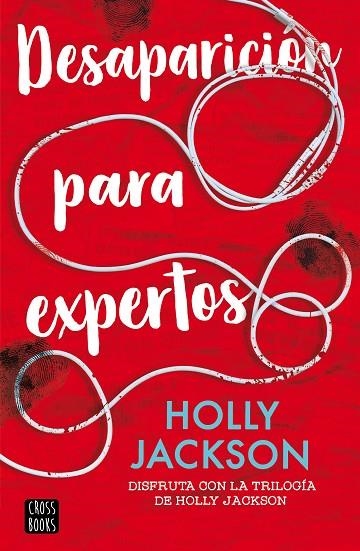 DESAPARICIÓN PARA EXPERTOS | 9788408282594 | JACKSON, HOLLY | Llibreria La Gralla | Librería online de Granollers