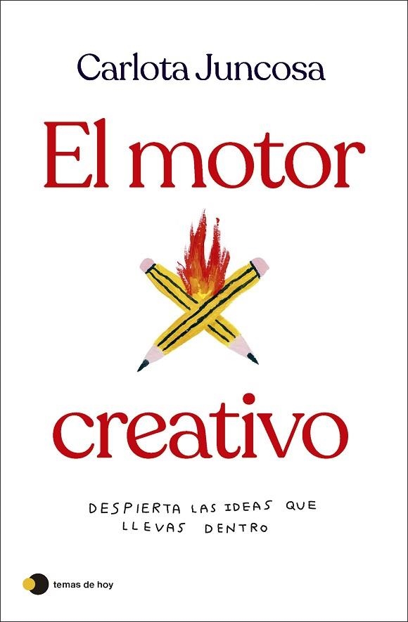 MOTOR CREATIVO, EL | 9788419812254 | JUNCOSA, CARLOTA | Llibreria La Gralla | Llibreria online de Granollers