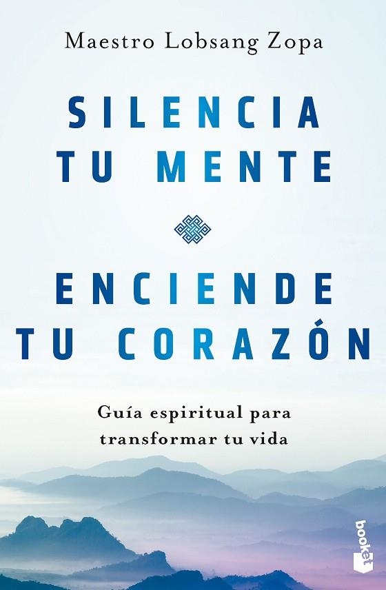 SILENCIA TU MENTE, ENCIENDE TU CORAZÓN (BOLSILLO) | 9788408282808 | LOBSANG ZOPA, MAESTRO | Llibreria La Gralla | Librería online de Granollers