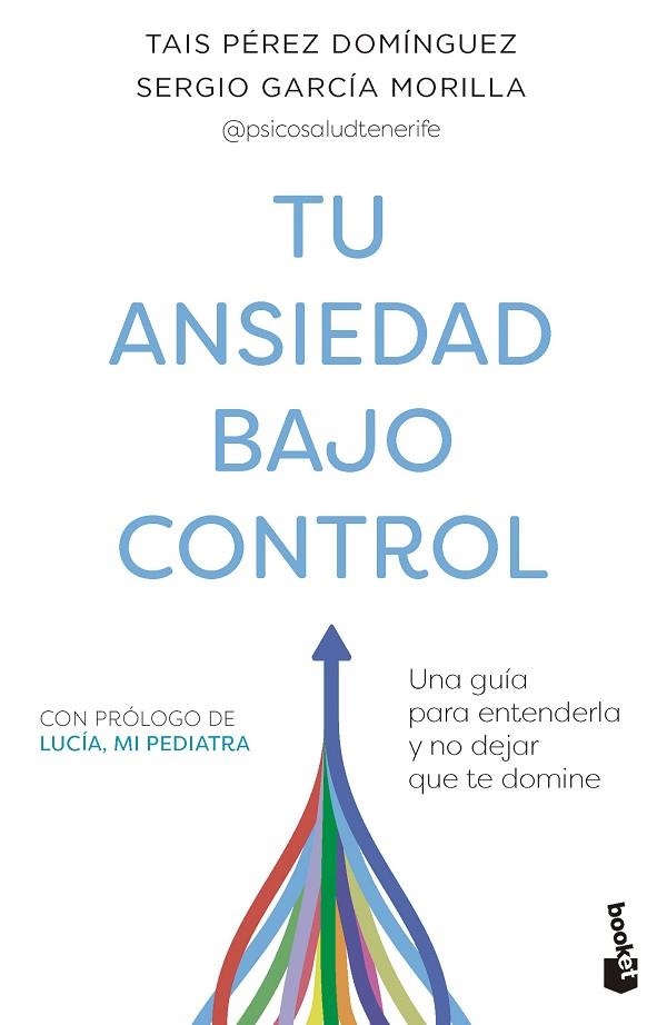 TU ANSIEDAD BAJO CONTROL (BOLSILLO) | 9788408282860 | PÉREZ DOMÍNGUEZ, TAIS / GARCÍA MORILLA, SERGIO | Llibreria La Gralla | Librería online de Granollers