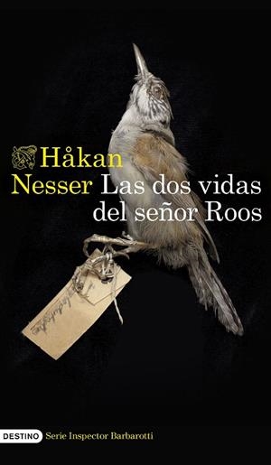 DOS VIDAS DEL SEÑOR ROOS, LAS (SERIE INSPECTOR BARBAROTTI 3) | 9788423364527 | NESSER, HÅKAN | Llibreria La Gralla | Librería online de Granollers