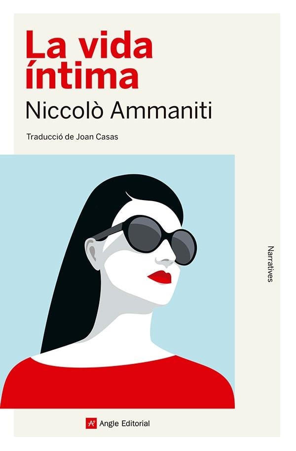 VIDA ÍNTIMA, LA | 9788410112056 | AMMANITI, NICCOLÒ | Llibreria La Gralla | Librería online de Granollers