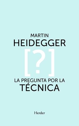 PREGUNTA POR LA TÉCNICA, LA | 9788425447396 | HEIDEGGER, MARTIN | Llibreria La Gralla | Librería online de Granollers