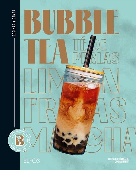 BUBBLE TEA (TÉ DE PERLAS) COCINAR Y COMER. | 9788419785817 | MAHUT, SANDRA ;  FERRANDI, VALENTINE | Llibreria La Gralla | Llibreria online de Granollers