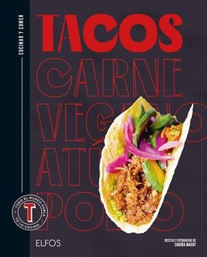 COCINAR Y COMER. TACOS | 9788419785800 | MAHUT, SANDRA ;  FERRANDI, VALENTINE | Llibreria La Gralla | Librería online de Granollers