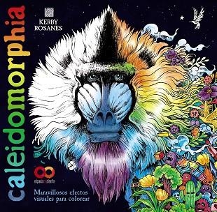 CALEIDOMORPHIA | 9788441549395 | ROSANES, KERBY | Llibreria La Gralla | Librería online de Granollers