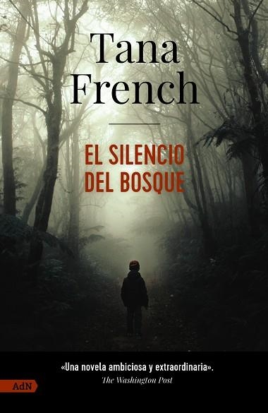 SILENCIO DEL BOSQUE, EL  [ADN] | 9788411485173 | FRENCH, TANA | Llibreria La Gralla | Llibreria online de Granollers