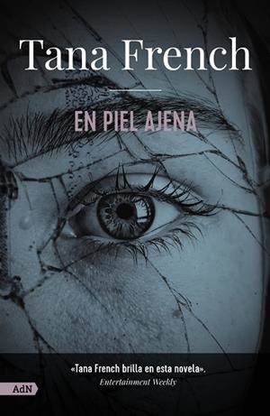 EN PIEL AJENA [ADN] | 9788411485197 | FRENCH, TANA | Llibreria La Gralla | Llibreria online de Granollers