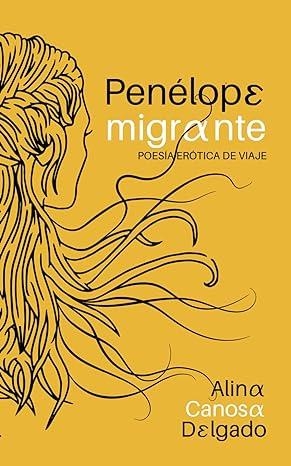 PENÉLOPE MIGRANTE | 9798873527496 | CANOSA DELGADO, ALINA | Llibreria La Gralla | Llibreria online de Granollers