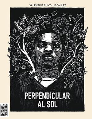 PERPENDICULAR AL SOL | 9788419523167 | CUNY-LE CALLET, VALENTINE | Llibreria La Gralla | Librería online de Granollers