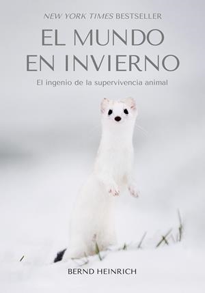 MUNDO EN INVIERNO, EL | 9788412724127 | HEINRICH, BERND | Llibreria La Gralla | Librería online de Granollers