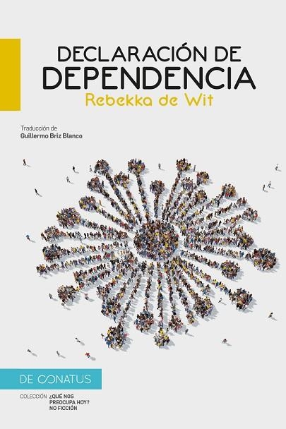 DECLARACIÓN DE DEPENDENCIA | 9788417375904 | DE WIT, REBEKKA | Llibreria La Gralla | Llibreria online de Granollers