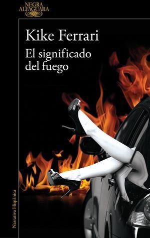 SIGNIFICADO DEL FUEGO, EL | 9788420476735 | FERRARI, KIKE | Llibreria La Gralla | Librería online de Granollers