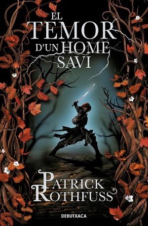 TEMOR D'UN HOME SAVI (CRÒNICA DE L'ASSASSÍ DE REIS 2), EL | 9788419394361 | ROTHFUSS, PATRICK | Llibreria La Gralla | Librería online de Granollers