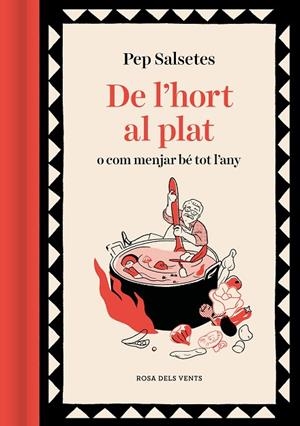 DE L'HORT AL PLAT | 9788419259868 | SALSETES, PEP | Llibreria La Gralla | Librería online de Granollers