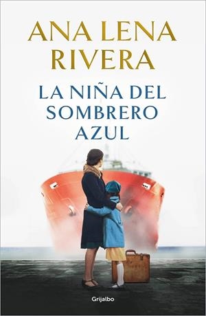 NIÑA DEL SOMBRERO AZUL, LA | 9788425366765 | RIVERA, ANA LENA | Llibreria La Gralla | Librería online de Granollers
