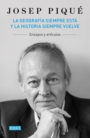 GEOGRAFÍA SIEMPRE ESTÁ Y LA HISTORIA SIEMPRE VUELVE, LA | 9788419642554 | PIQUÉ, JOSEP | Llibreria La Gralla | Librería online de Granollers