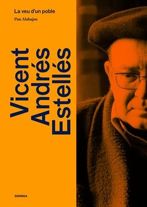 VICENT ANDRÉS ESTELLÉS | 9788410198005 | ALABAJOS, PAU | Llibreria La Gralla | Librería online de Granollers