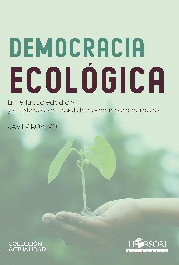 DEMOCRACIA ECOLÓGICA | 9788417994907 | ROMERO,JAVIER | Llibreria La Gralla | Llibreria online de Granollers