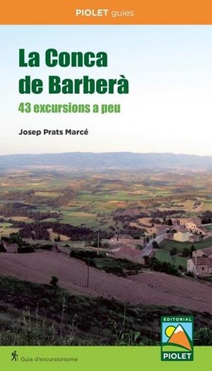 CONCA DE BARBERÀ, LA | 9788412689099 | PRATS MARCÉ,JOSEP | Llibreria La Gralla | Llibreria online de Granollers