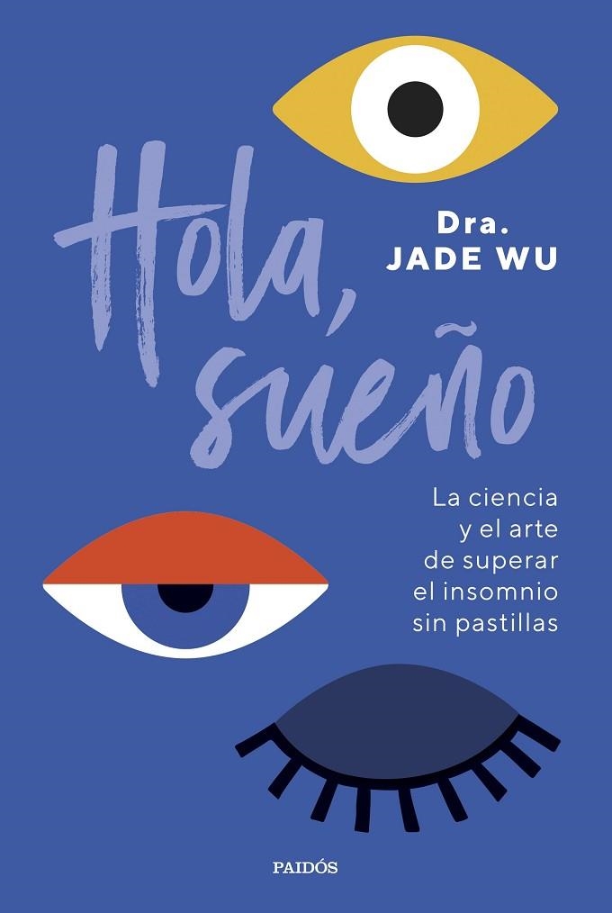 HOLA, SUEÑO | 9788449341939 | DRA. JADE WU | Llibreria La Gralla | Llibreria online de Granollers