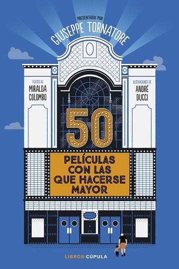 50 PELÍCULAS CON LAS QUE HACERSE MAYOR | 9788448040567 | TORNATORE, GIUSEPPE | Llibreria La Gralla | Librería online de Granollers