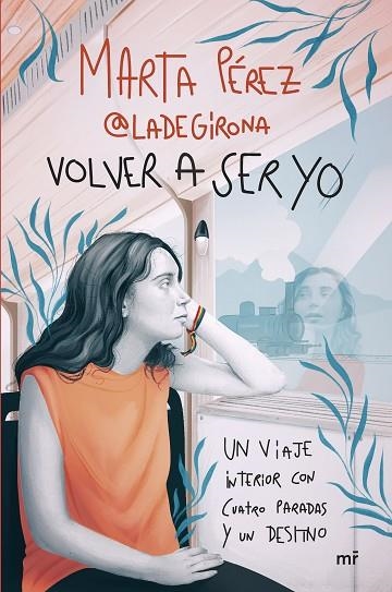 VOLVER A SER YO | 9788427052123 | MARTA PÉREZ (@LADEGIRONA_) | Llibreria La Gralla | Librería online de Granollers