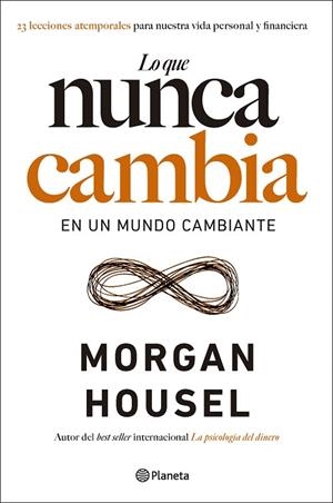 QUE NUNCA CAMBIA, LO | 9788408283430 | HOUSEL, MORGAN | Llibreria La Gralla | Llibreria online de Granollers