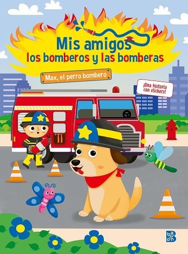 MIS AMIGOS LOS BOMBEROS Y LAS BOMBERAS-MAX EL PERRO BOMBERO | 9789403234892 | BALLON | Llibreria La Gralla | Llibreria online de Granollers