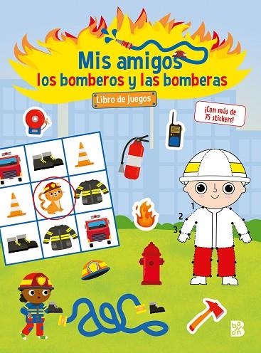 MIS AMIGOS LOS BOMBEROS Y LAS BOMBERAS-LIBRO DE JUEGOS | 9789403234908 | BALLON | Llibreria La Gralla | Librería online de Granollers