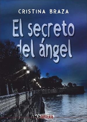 SECRETO DEL ÁNGEL, EL | 9788412744033 | BRAZA, CRISTINA | Llibreria La Gralla | Librería online de Granollers