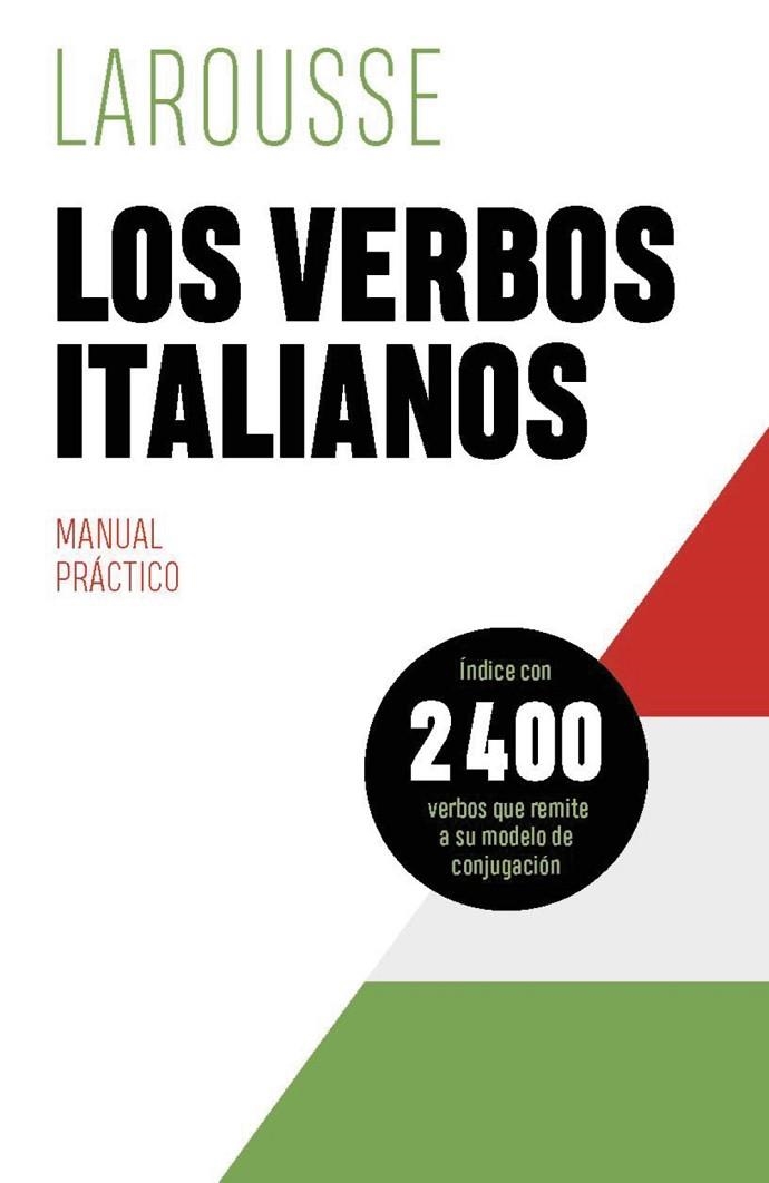 VERBOS ITALIANOS, LOS | 9788419739605 | ÉDITIONS LAROUSSE | Llibreria La Gralla | Llibreria online de Granollers