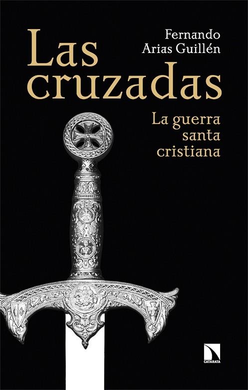 CRUZADAS, LAS | 9788413529028 | ARIAS GUILLÉN, FERNANDO | Llibreria La Gralla | Llibreria online de Granollers