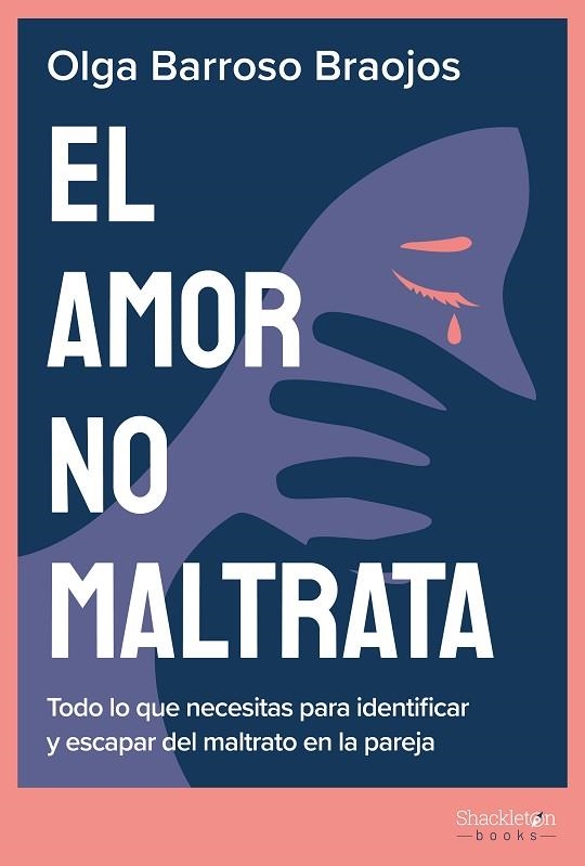 AMOR NO MALTRATA, EL | 9788413613109 | BARROSO BRAOJOS, OLGA | Llibreria La Gralla | Llibreria online de Granollers