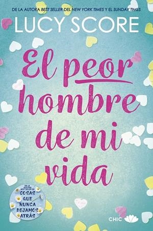 PEOR HOMBRE DE MI VIDA, EL | 9788419702135 | SCORE, LUCY | Llibreria La Gralla | Librería online de Granollers