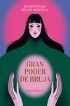 GRAN PODER DE BRUJA | 9788419043375 | HAKSEVER, SEMRA | Llibreria La Gralla | Librería online de Granollers