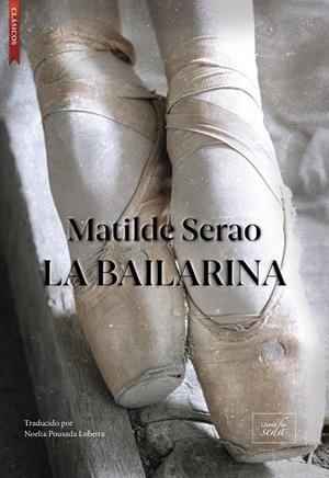 BAILARINA, LA | 9788419386359 | SERAO, MATILDE | Llibreria La Gralla | Llibreria online de Granollers