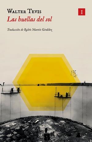 HUELLAS DEL SOL, LAS | 9788419581334 | TEVIS, WALTER S. | Llibreria La Gralla | Librería online de Granollers