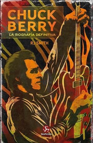 CHUCK BERRY | 9788415887942 | SMITH, RJ | Llibreria La Gralla | Llibreria online de Granollers