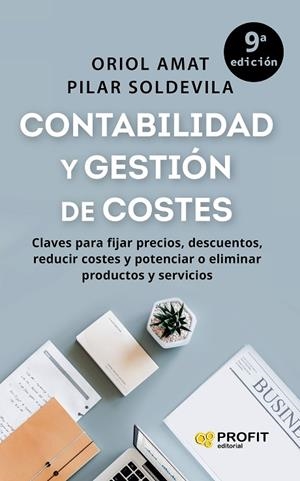 CONTABILIDAD Y GESTIÓN DE COSTES | 9788419841377 | AMAT SALAS, ORIOL / SOLDEVILA GARCÍA, PILAR | Llibreria La Gralla | Llibreria online de Granollers