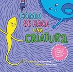 ¿COMO SE HACE UNA CRIATURA? | 9788472909540 | SILVERBERG, CORY | Llibreria La Gralla | Librería online de Granollers